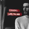 Mihail - Who You Are (Eric Chase Remix) - Single